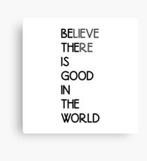 GOOD IN THE WORLD Canvas Print