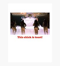 This chick is toast! Photographic Print