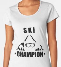 Ski Champion Cross Country Alpine skiing Women's Premium T-Shirt