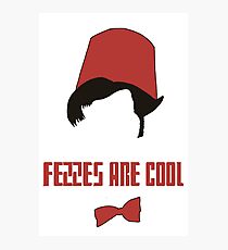 fezzes are cool Photographic Print