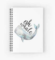 Oh Whale Spiral Notebook