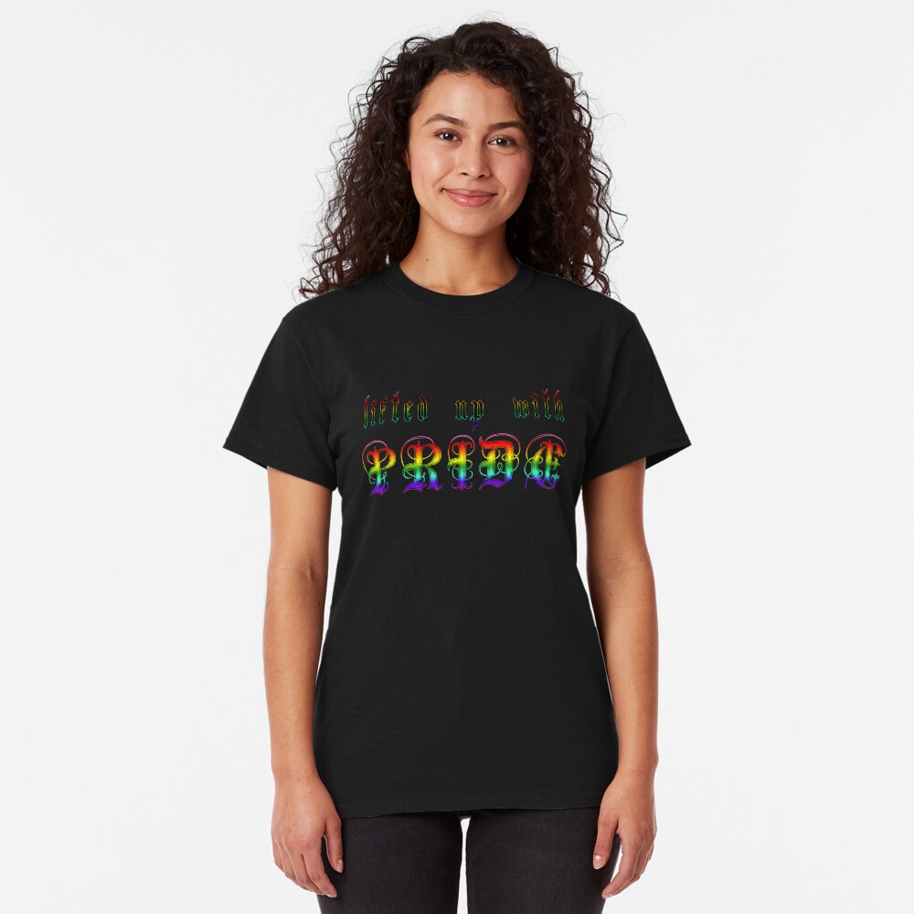 Lifted Up With Pride Classic T-Shirt