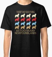 Neufundland-Hundeliebhaber - es gibt keine solche Sache wie zu viele Neufundländer - Retro Weinlese-Art-Siebzigerjahre Classic T-Shirt