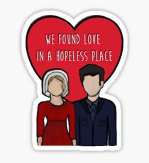 Love in a hopeless place Sticker