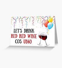 40. Geburtstag, Weinkarte, Meme Grußkarten Grußkarte
