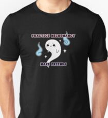 Camiseta ajustada Practica la Nigromancia, haz amigos lindos