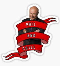Phil and Chill Sticker
