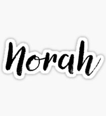 Norah - Cute Names For Girls Stickers & Shirts Sticker