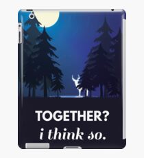 "together?" "i think so." iPad Case/Skin