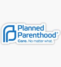 planned parenthood care no matter what Sticker