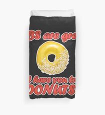 Abs are great but have you tried Donuts Duvet Cover