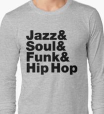 Jazz & Soul & Funk & Hip Hop Long Sleeve T-Shirt