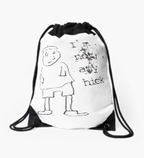 I am not hick Drawstring Bag