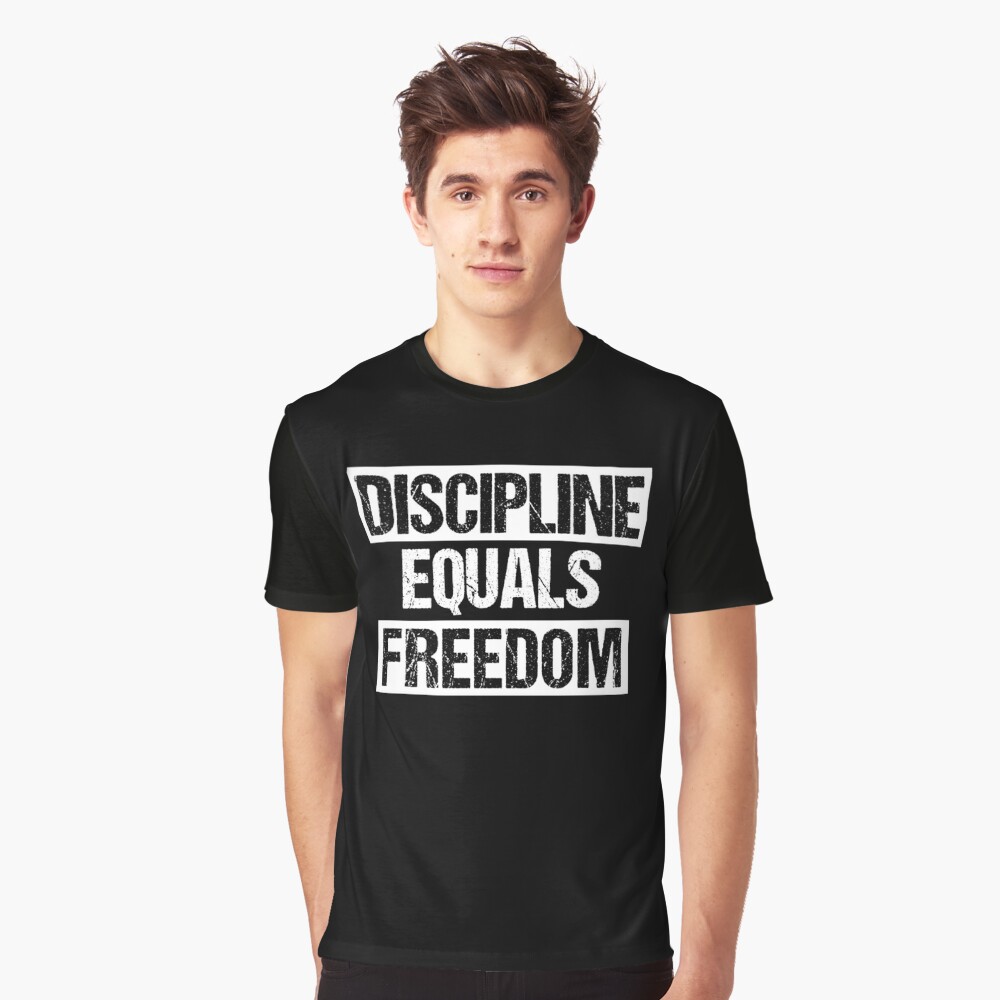 discipline motivation shirt