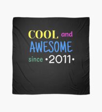 Cool And Awesome Since 2011 Scarf