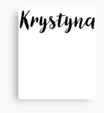 Krystyna - Custom Girl Name Gifts Canvas Print