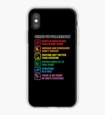 Stand Up For Reason - Earth Is Older Than 10000 Years - Humans And Dinosaurs Didn't Coexist - Praying Isn't Better Than Medicine - Evolution Is A Fact - There Is No Proof Of God iPhone Case