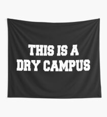 Dies ist ein trockener Campus Wandbehang
