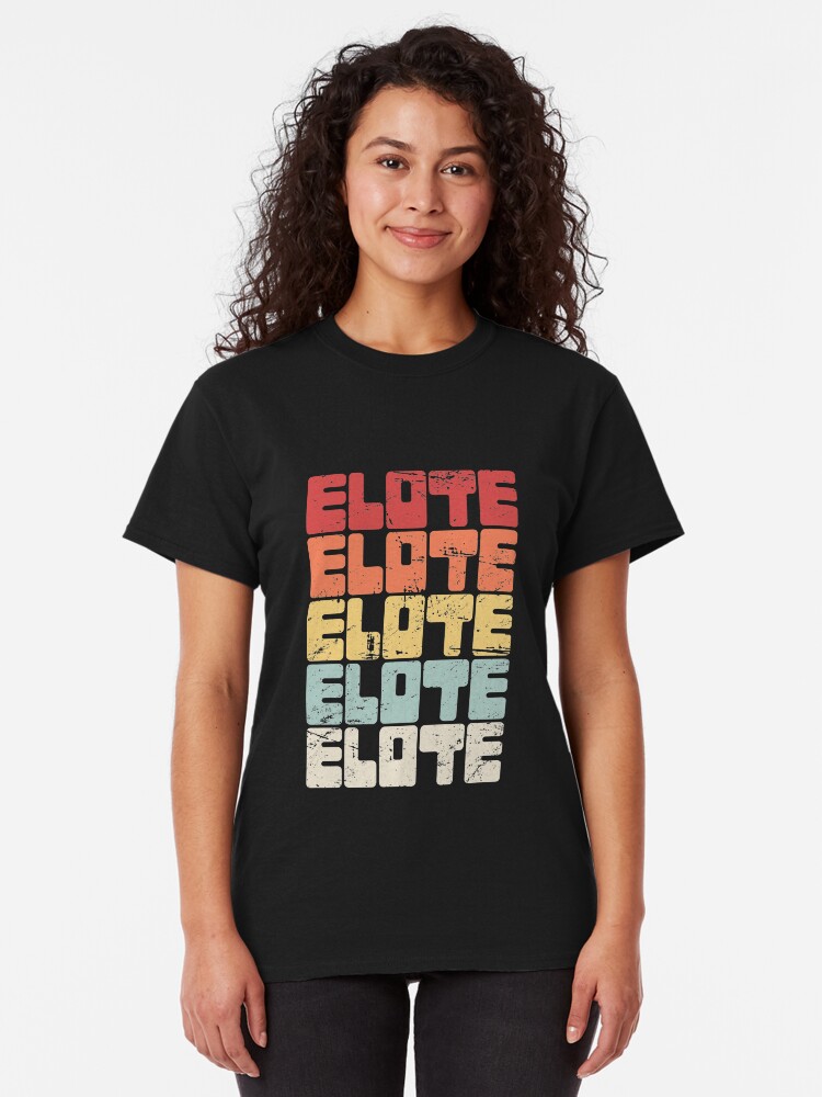 elote t shirt