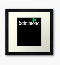 St. Patrick's Day City Pride - BALTIMORE Framed Print