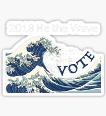 Be the Blue Wave 2018 - Midterms March Sticker
