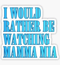 mamma mia t shirt Sticker