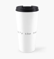 & that's the tea, sis! Travel Mug