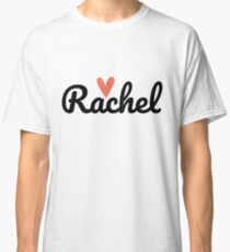 Rachel ♥ Classic T-Shirt