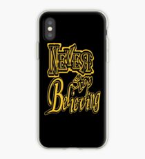 Never Stop Believing - gold iPhone Case