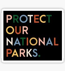 Schützen Sie unsere Nationalparks - moderne Schrift Regenbogenfarben Sticker