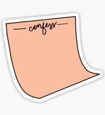 confess - customizable Sticker