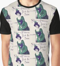 Shes a princess just the same Graphic T-Shirt