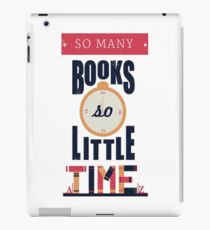So Many Books, So Little Time! iPad Case/Skin