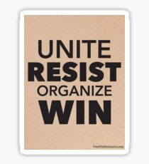 UNITE - RESIST - ORGANIZE - WIN Sticker