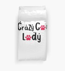 Crazy Cat Lady: Funny Cat Lover T-Shirt Duvet Cover