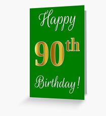 Elegant, Faux Gold Look Number, "Happy 90th Birthday!" (Green Background) Greeting Card