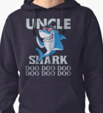 Uncle Shark Doo Doo Doo Pullover Hoodie