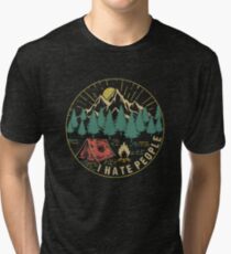 Camping Hiking I Hate People Tri-blend T-Shirt