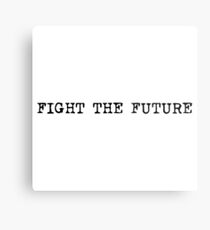 Fight the Future Metal Print