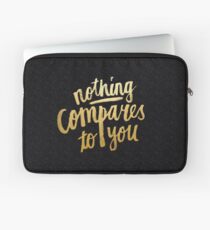 Nothing compares to you Laptop Sleeve