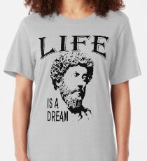 Life Is A Dream | Marcus Aurelius - Father Of Stoicism Slim Fit T-Shirt