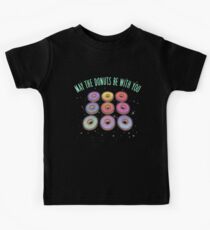 May the Donuts be With You Kids Tee