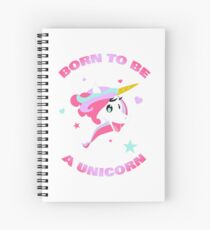 Mystique Licorne Born to be a Unicorn Spiral Notebook