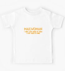 Mailwoman Stops When Done Postwoman Mail Carrier Gifts Kids Tee