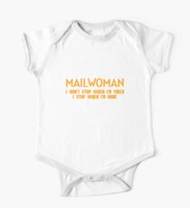 Mailwoman Stops When Done Postwoman Mail Carrier Gifts One Piece - Short Sleeve
