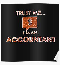Trust me..Accountant - Accountant - Occupation Quote Poster