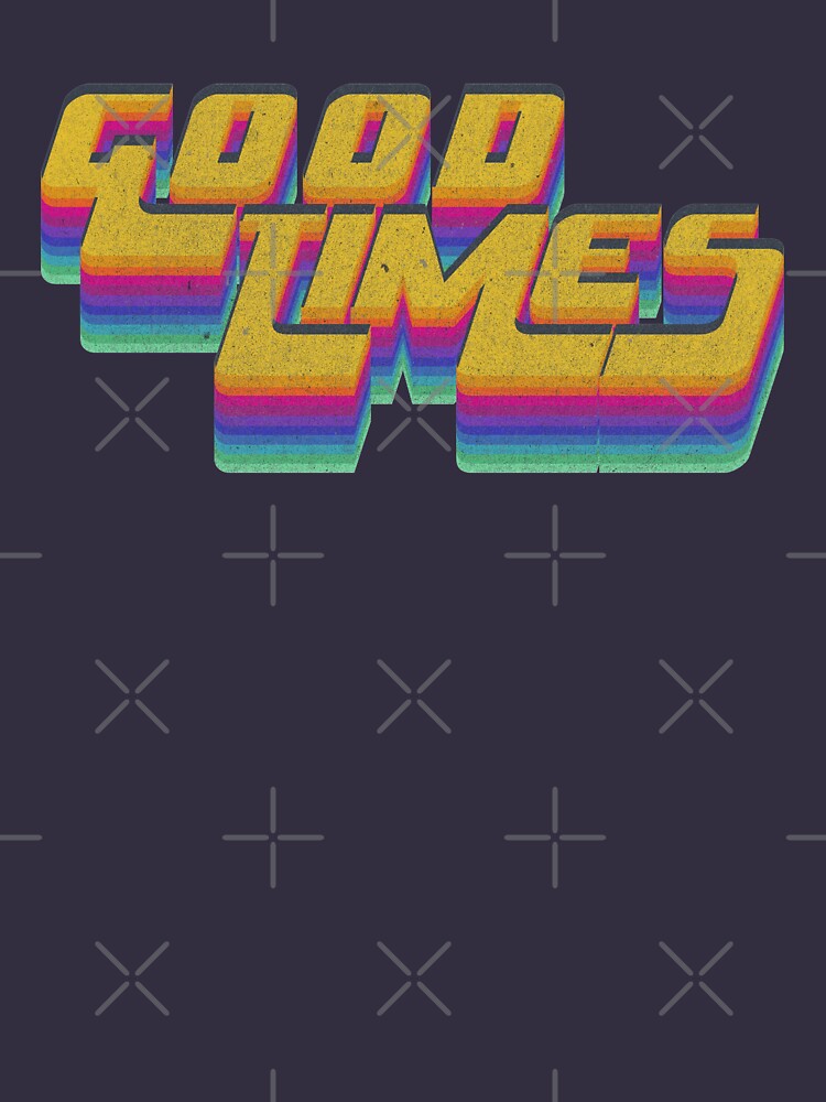 Good Times Seventies 70s T-Shirt Cool Vintage Retro Style by thespottydogg