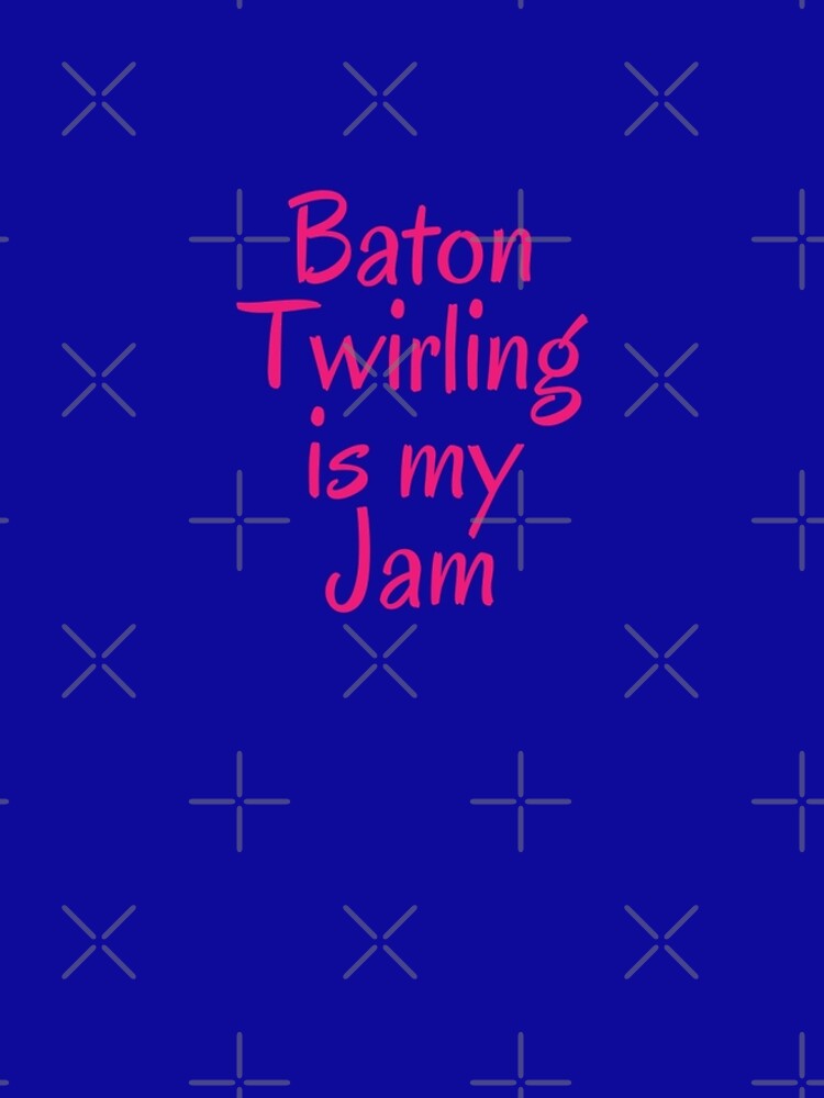 Majorette Gift - Baton Twirling is My Jam - Baton Twirler Present by LJCM