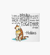 Calvin and Hobbes Dreams Quote Art Board