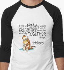 Calvin and Hobbes Dreams Quote Men's Baseball ¾ T-Shirt